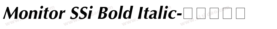 Monitor SSi Bold Italic字体转换